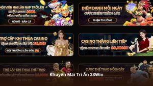 Khuyến Mãi Tri Ân 23Win – Săn Quà Liền Tay, Trải Nghiệm Thăng Hoa